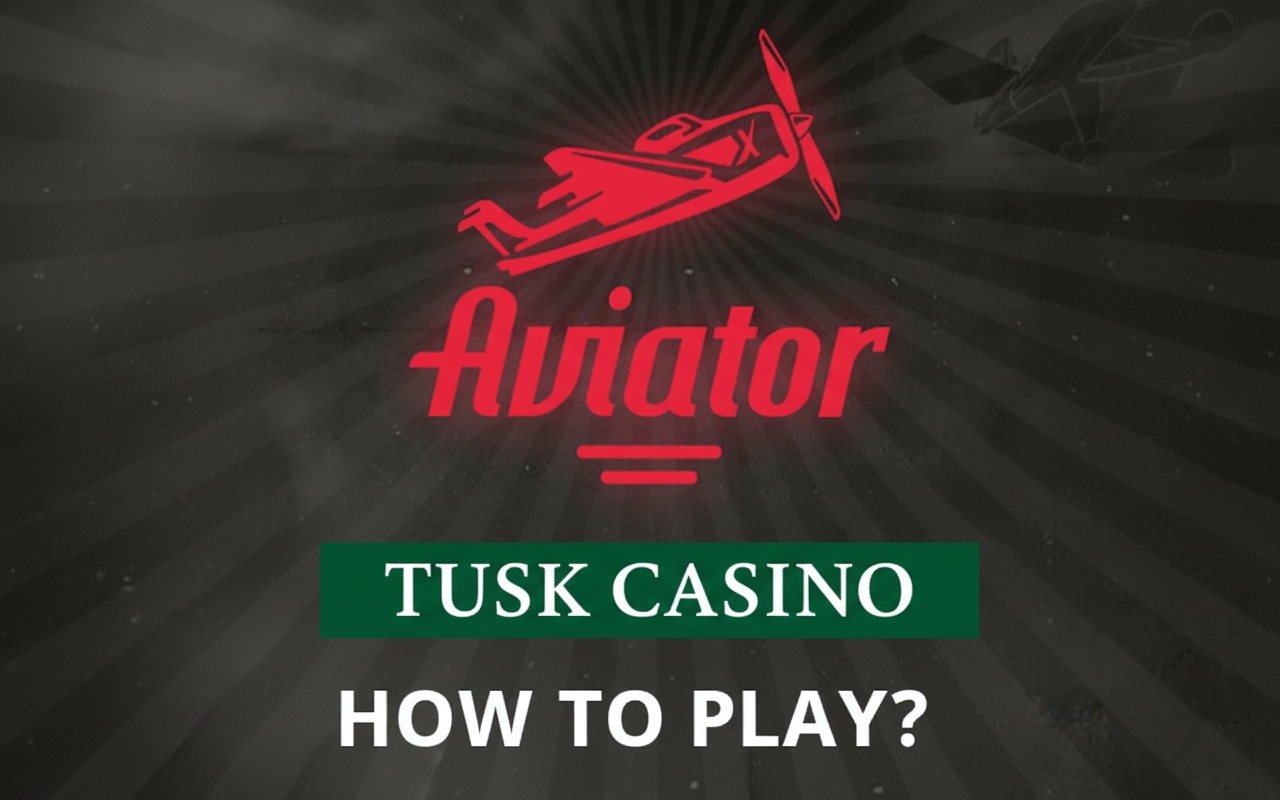tusk casino aviator